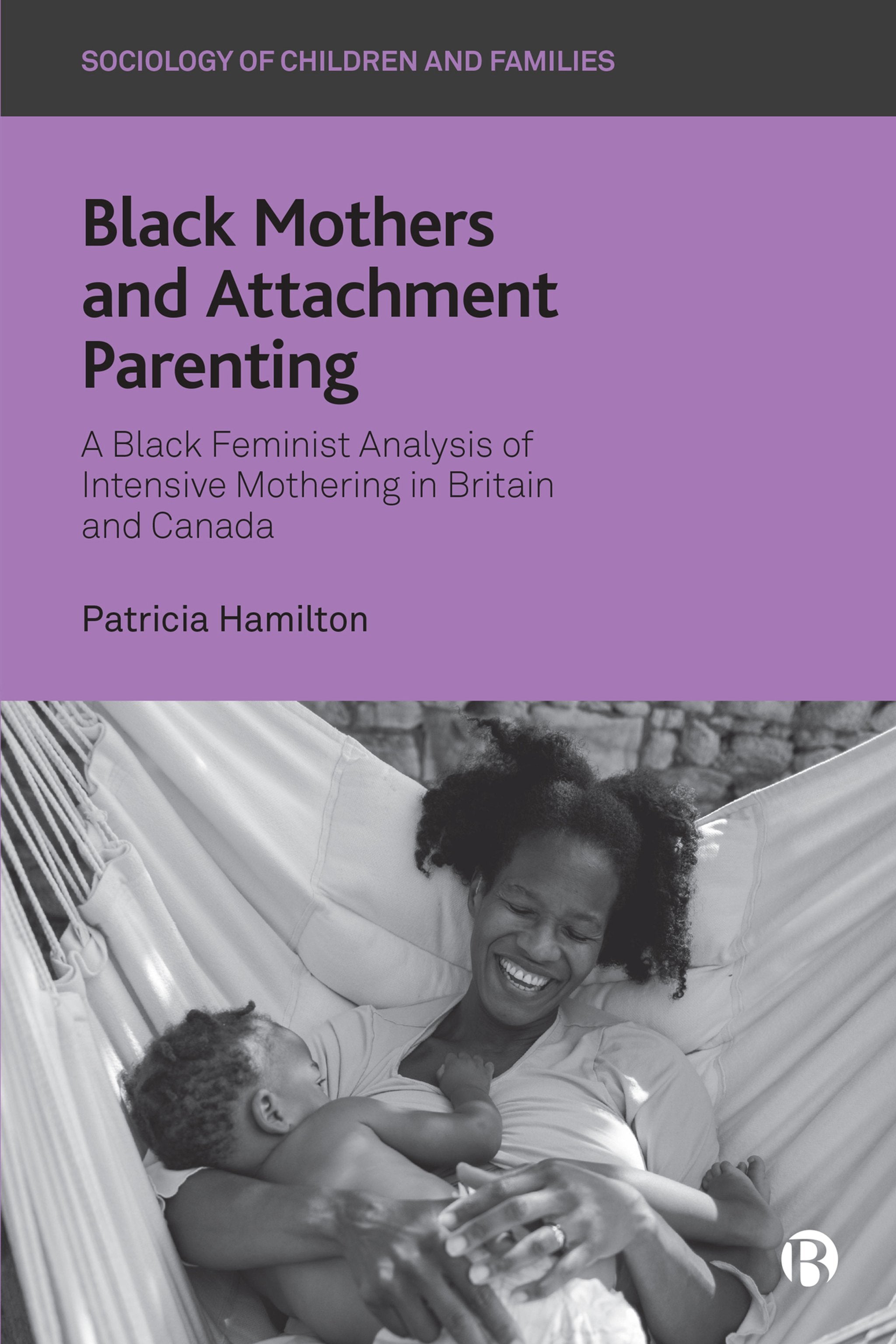 Cover image for Black Mothers and Attachment Parenting ISBN 9781529207941